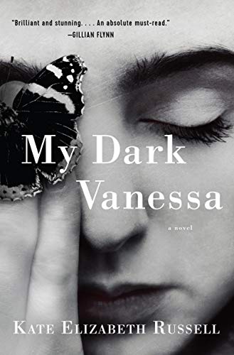 My Dark Vanessa – By Kate Elizabeth&nbsp;Russell